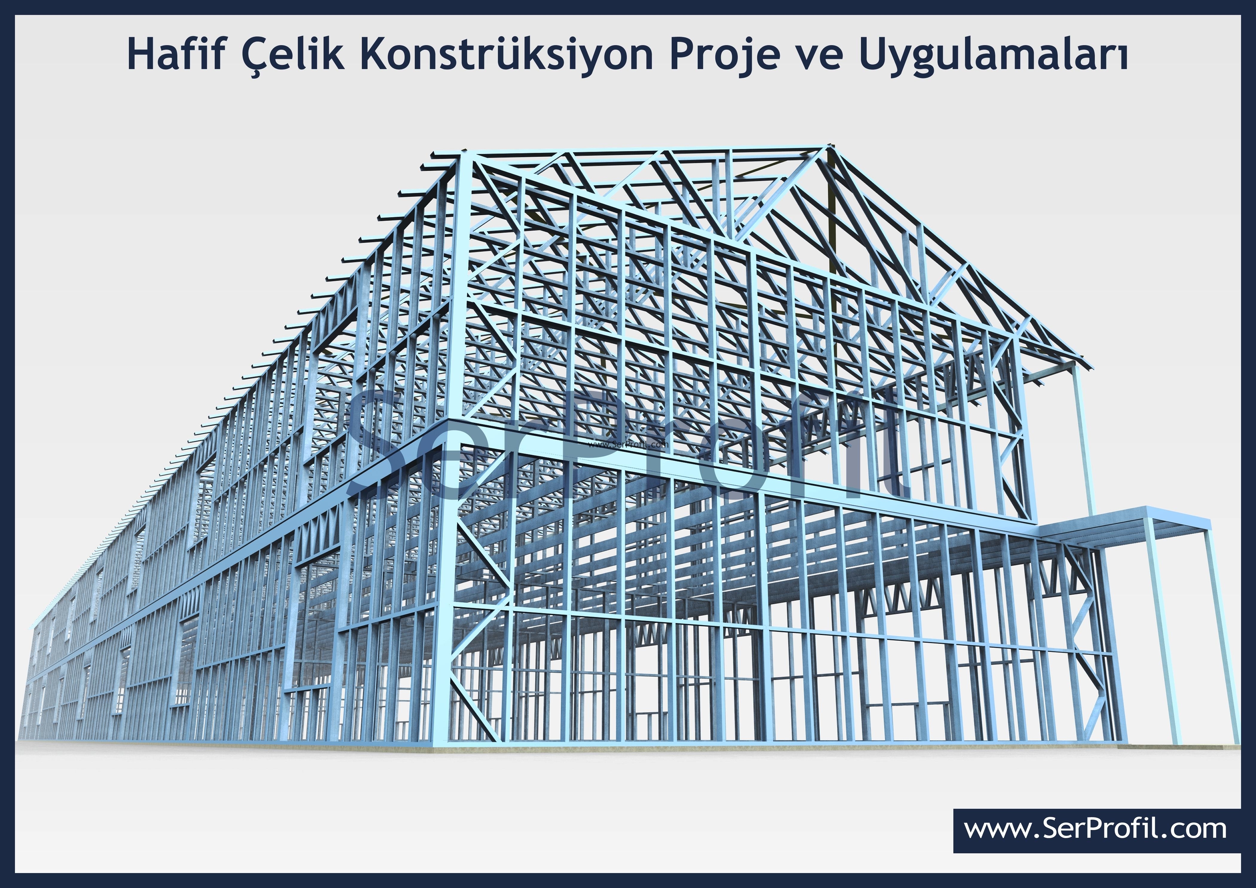 Hafif Çelik Profil İmalat Satış ve Uygulama Fiyatları
